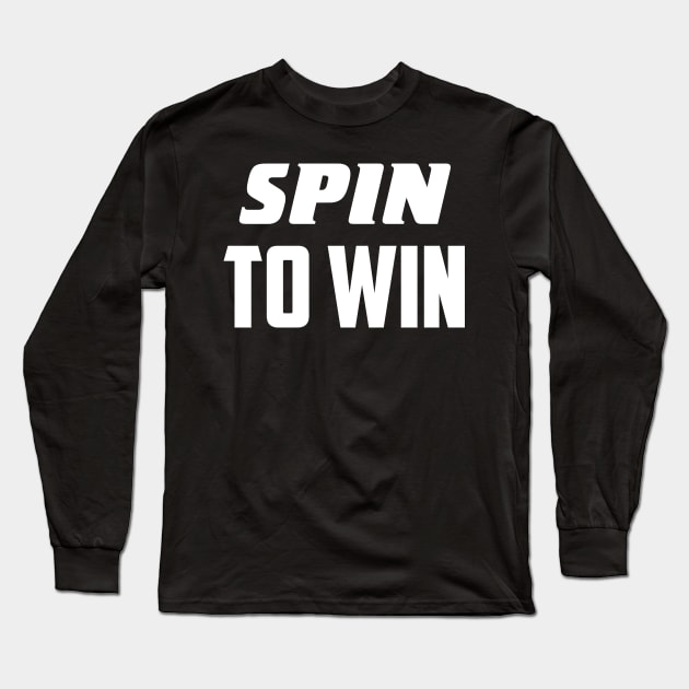 Spin to win Long Sleeve T-Shirt by AnnoyingBowlerTees